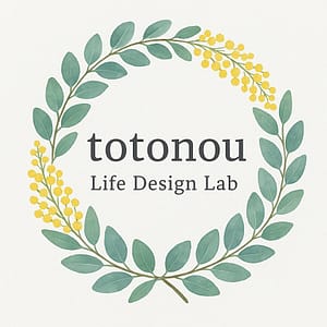 totonou Life Design Lab － 仕事と暮らしのオリジナルレシピを探して－